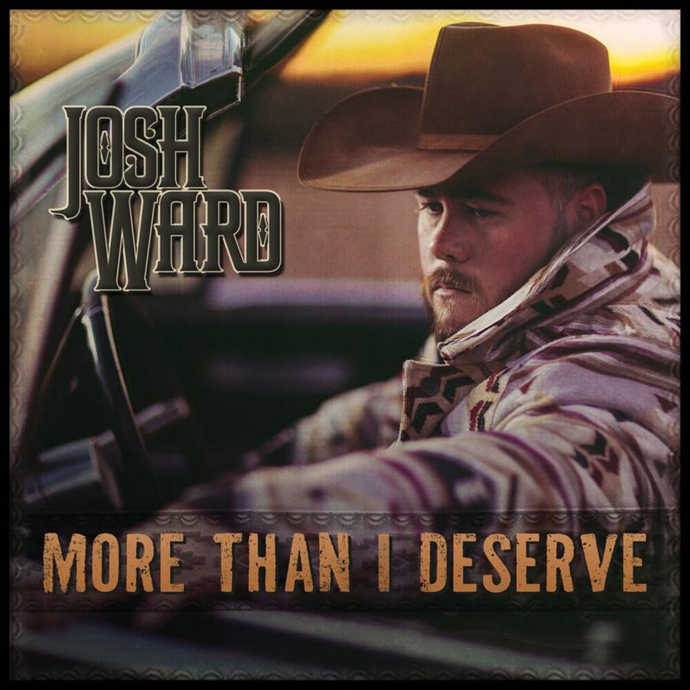 Josh Ward - More Than I Deserve  CD